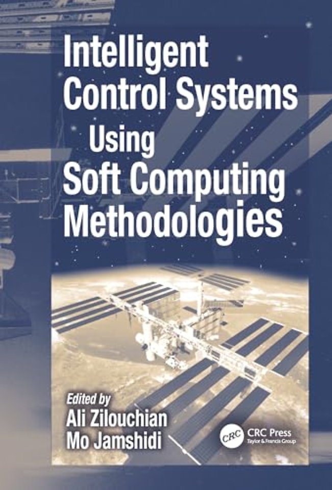 Intelligent Control Systems Using Soft Computing Methodologies