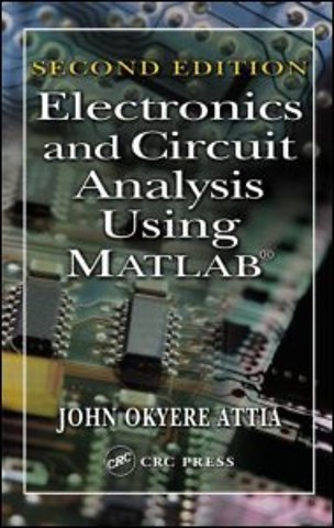 Electronics and Circuit Analysis Using MATLAB