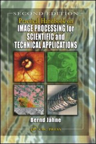 Practical Handbook on Image Processing for Scientific and Technical Applications