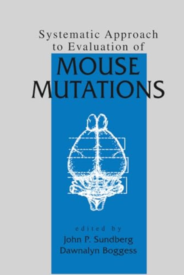 Systematic Approach to Evaluation of Mouse Mutations