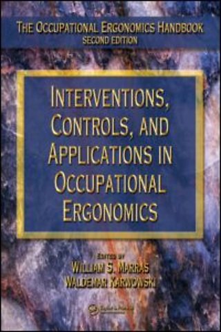 Occupational Ergonomics Handbook, Second Edition