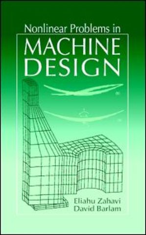 Nonlinear Problems in Machine Design