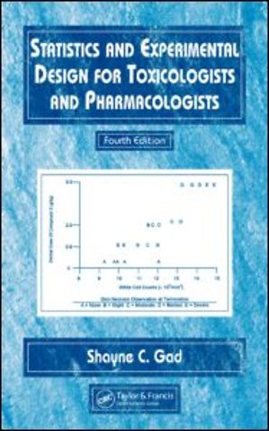 Statistics and Experimental Design for Toxicologists and Pharmacologists