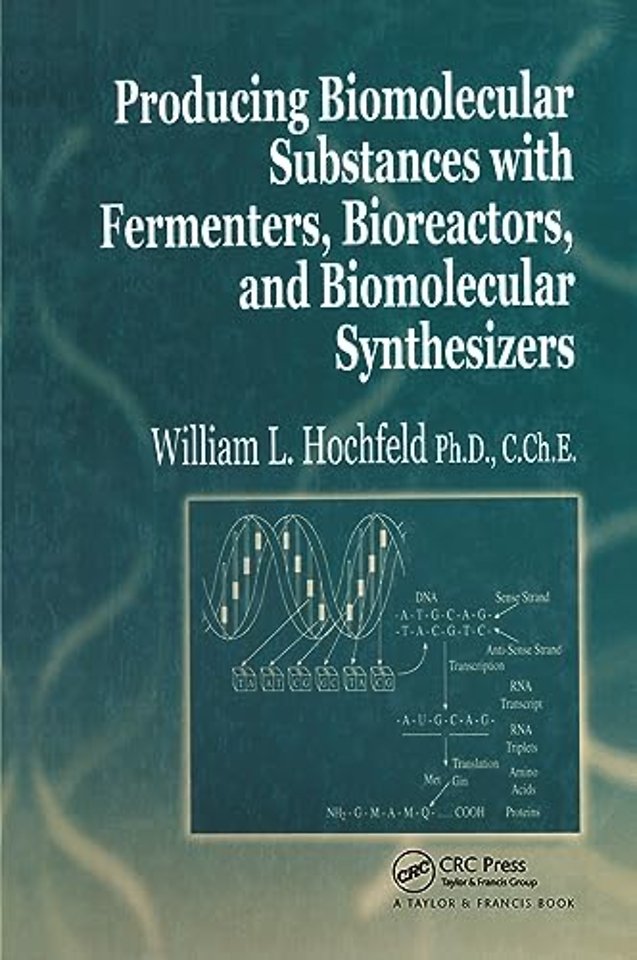 Producing Biomolecular Substances with Fermenters, Bioreactors, and Biomolecular Synthesizers