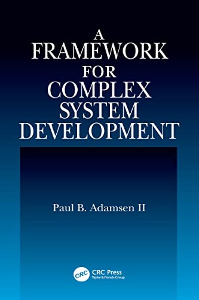 Framework for Complex System Development