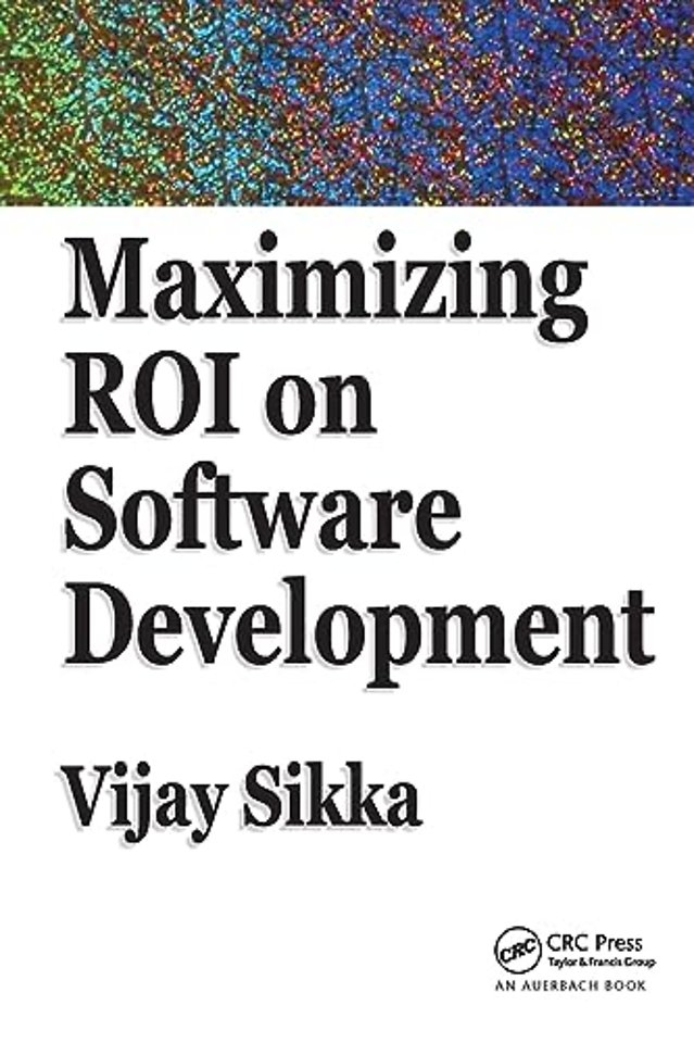 Maximizing ROI on Software Development