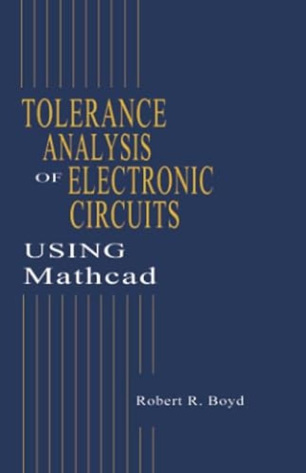 Tolerance Analysis of Electronic Circuits Using MATHCAD
