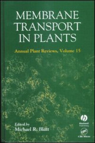 Membrane Transport in Plants Annual Plant Reviews, Volume Fifteen