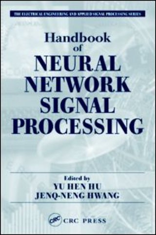 Handbook of Neural Network Signal Processing
