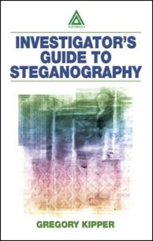 Investigator's Guide to Steganography