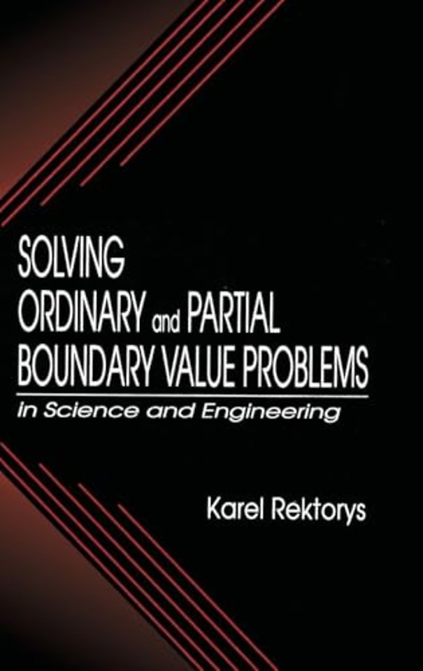 Solving Ordinary and Partial Boundary Value Problems in Science and Engineering