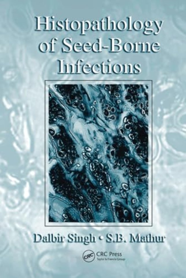 Histopathology of Seed-Borne Infections
