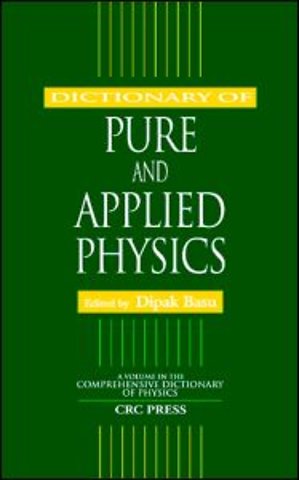 Dictionary of Pure and Applied Physics