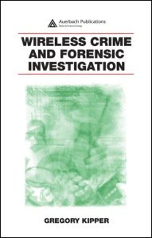 Wireless Crime and Forensic Investigation