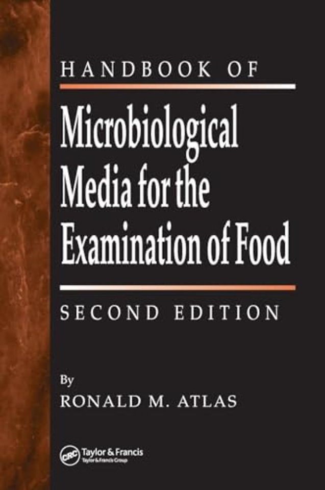 Handbook of Microbiological Media for the Examination of Food
