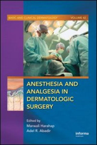 Anesthesia and Analgesia in Dermatologic Surgery