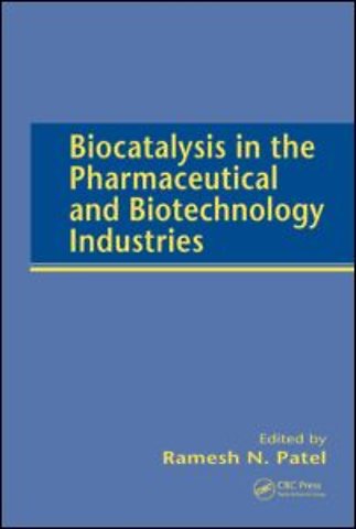 Biocatalysis in the Pharmaceutical and Biotechnology Industries