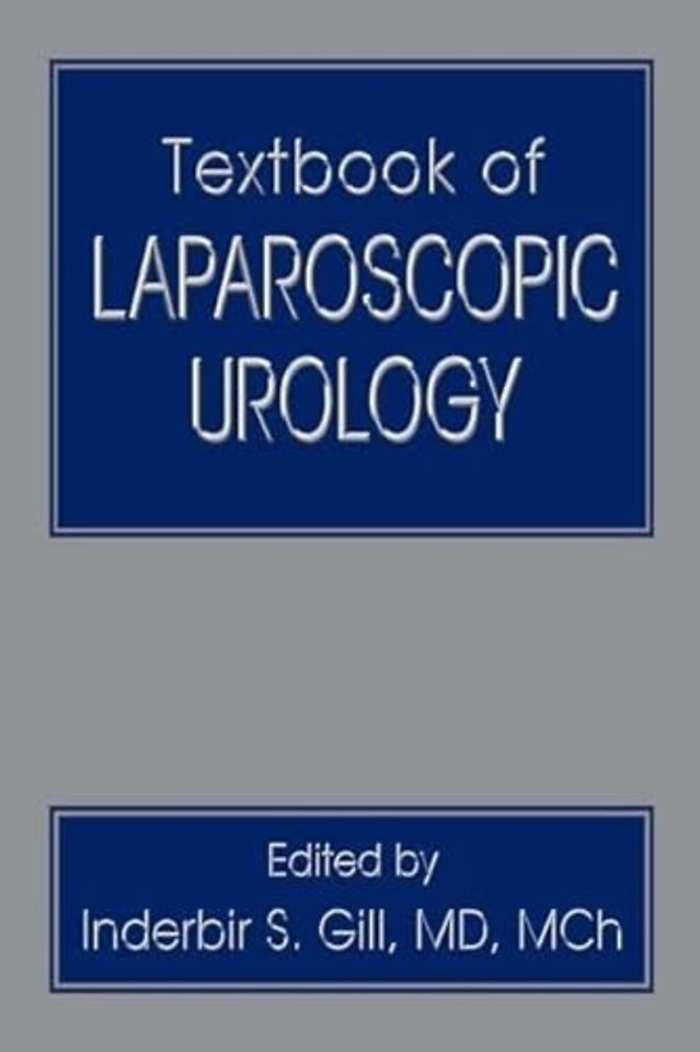 Textbook of Laparoscopic Urology