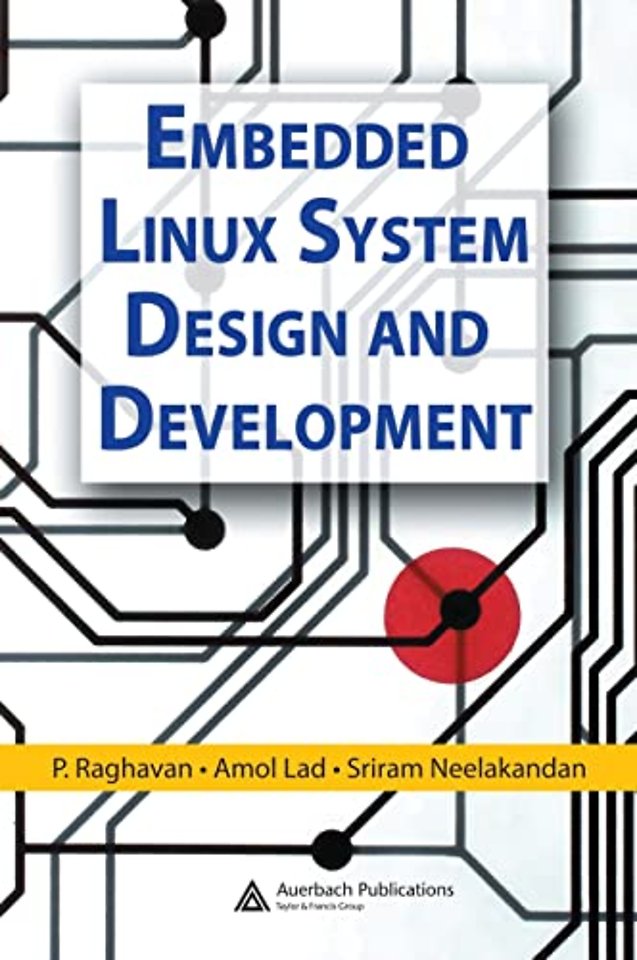 Embedded Linux System Design and Development