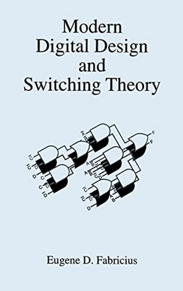 Modern Digital Design and Switching Theory