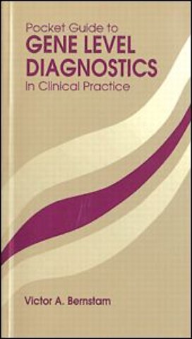 Pocket Guide to Gene Level Diagnostics in Clinical Practice