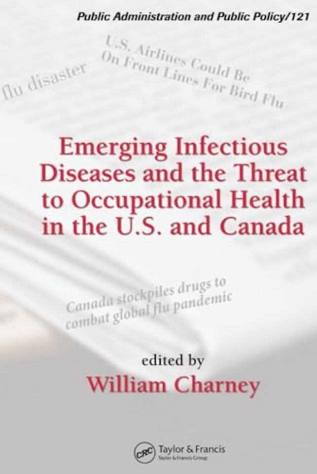 Emerging Infectious Diseases and the Threat to Occupational Health in the U.S. and Canada