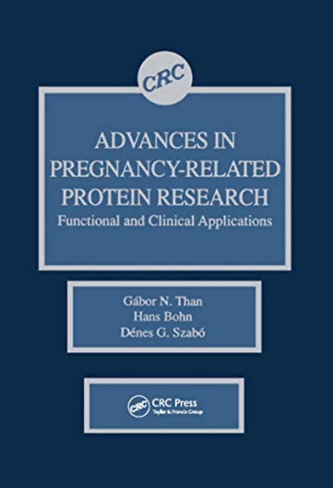 Advances in Pregnancy-Related Protein Research Functional and Clinical Applications