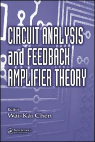 Circuit Analysis and Feedback Amplifier Theory