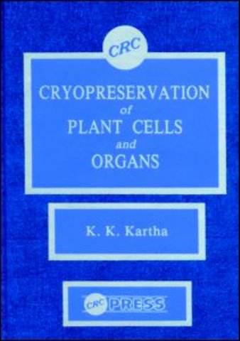 Cryopreservation of Plant Cells and Organs