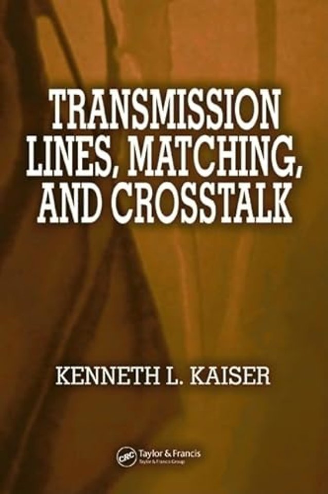Transmission Lines, Matching, and Crosstalk