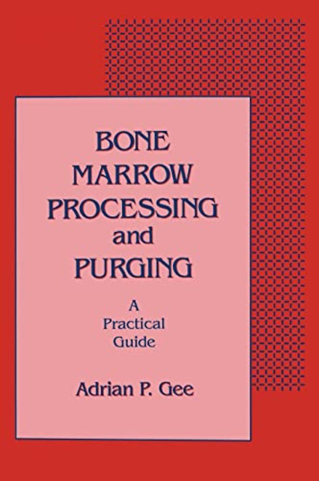 Bone Marrow Processing and Purging