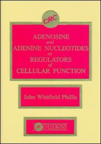 Adenosine and Adenine Nucleotides As Regulators of Cellular Function