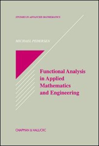 Functional Analysis in Applied Mathematics and Engineering