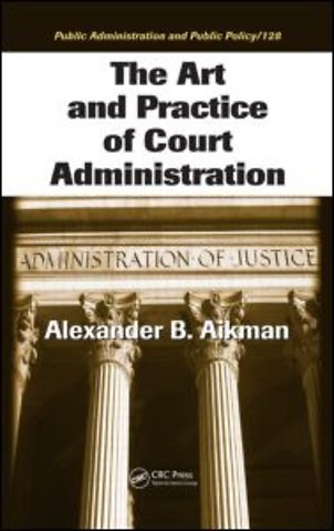 Art and Practice of Court Administration
