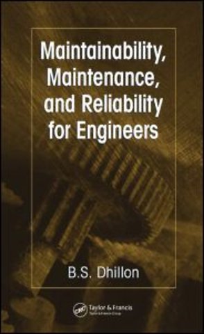 Maintainability, Maintenance, and Reliability for Engineers