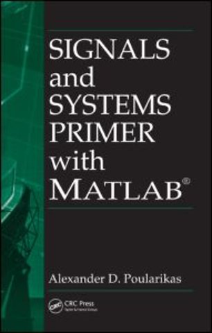Signals and Systems Primer with MATLAB