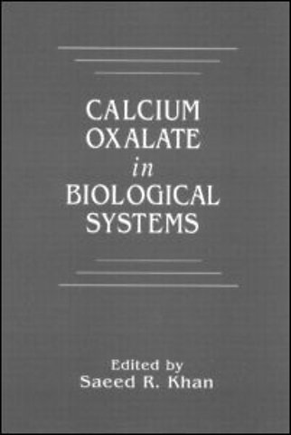 Calcium Oxalate in Biological Systems