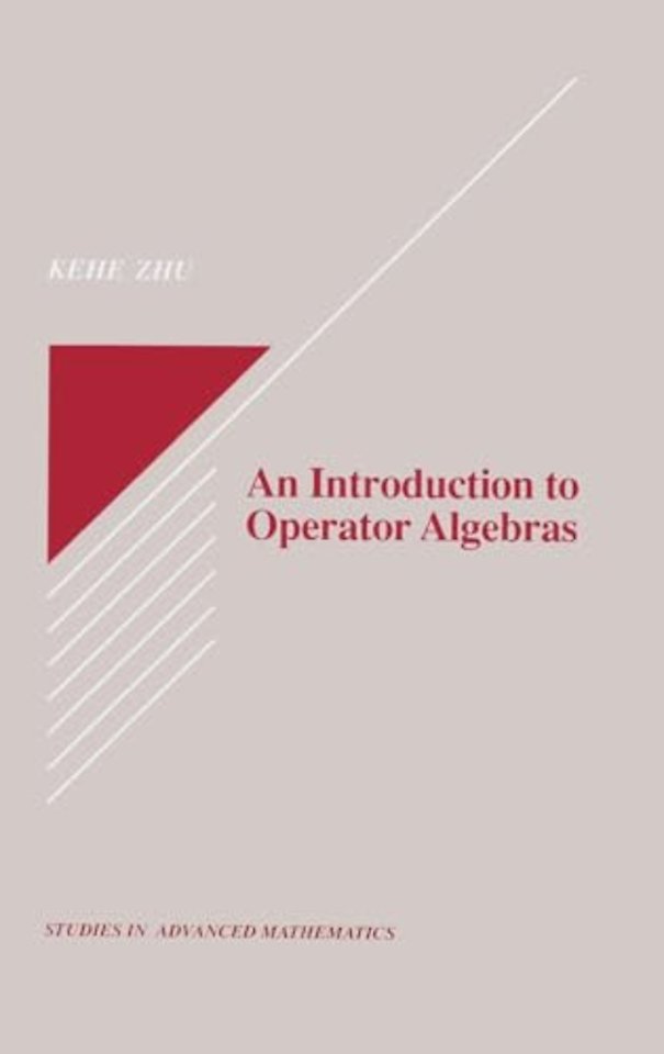 Introduction to Operator Algebras