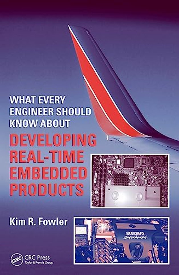 What Every Engineer Should Know About Developing Real-Time Embedded Products