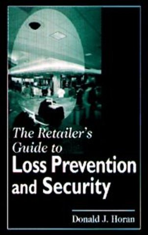 Retailer's Guide to Loss Prevention and Security