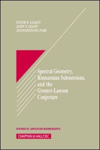 Spectral Geometry, Riemannian Submersions, and the Gromov-Lawson Conjecture