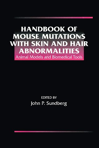 Handbook of Mouse Mutations with Skin and Hair Abnormalities