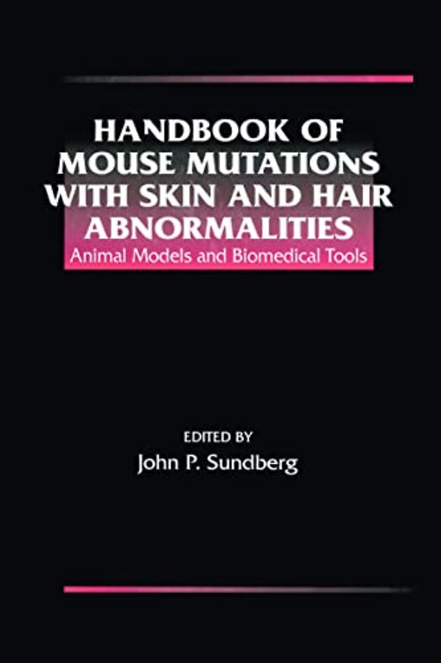 Handbook of Mouse Mutations with Skin and Hair Abnormalities