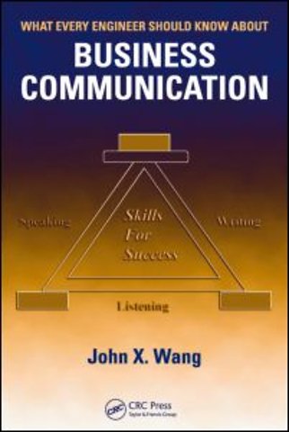 What Every Engineer Should Know About Business Communication