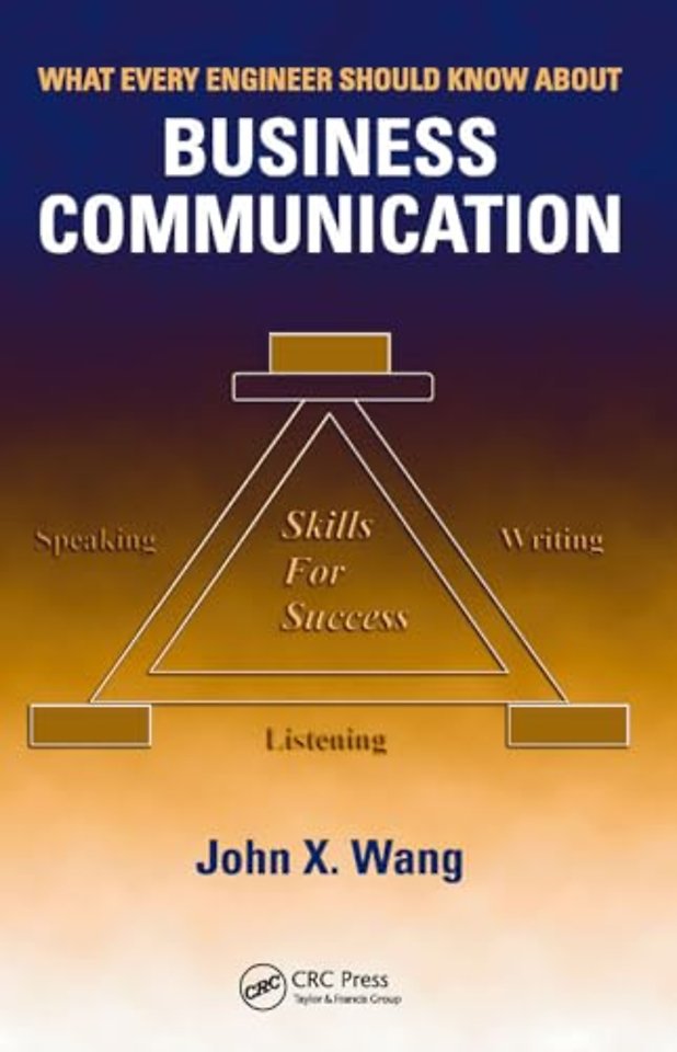 What Every Engineer Should Know About Business Communication