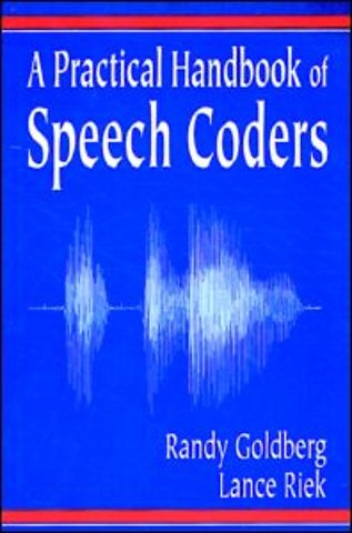 Practical Handbook of Speech Coders