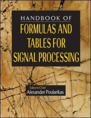 Handbook of Formulas and Tables for Signal Processing