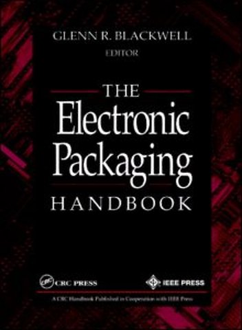 Electronic Packaging Handbook