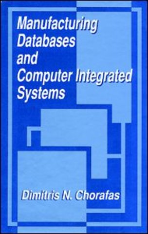 Manufacturing Databases and Computer Integrated Systems