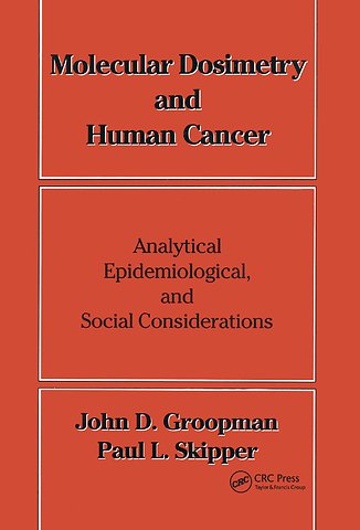 Molecular Dosimetry and Human Cancer